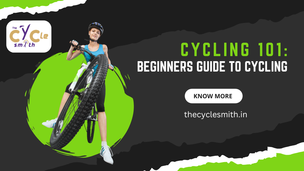 Cycling 101: Beginners Guide to Cycling