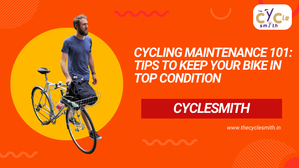 Cycling Maintenance 101 Tips to Keep Your Bike in Top Condition