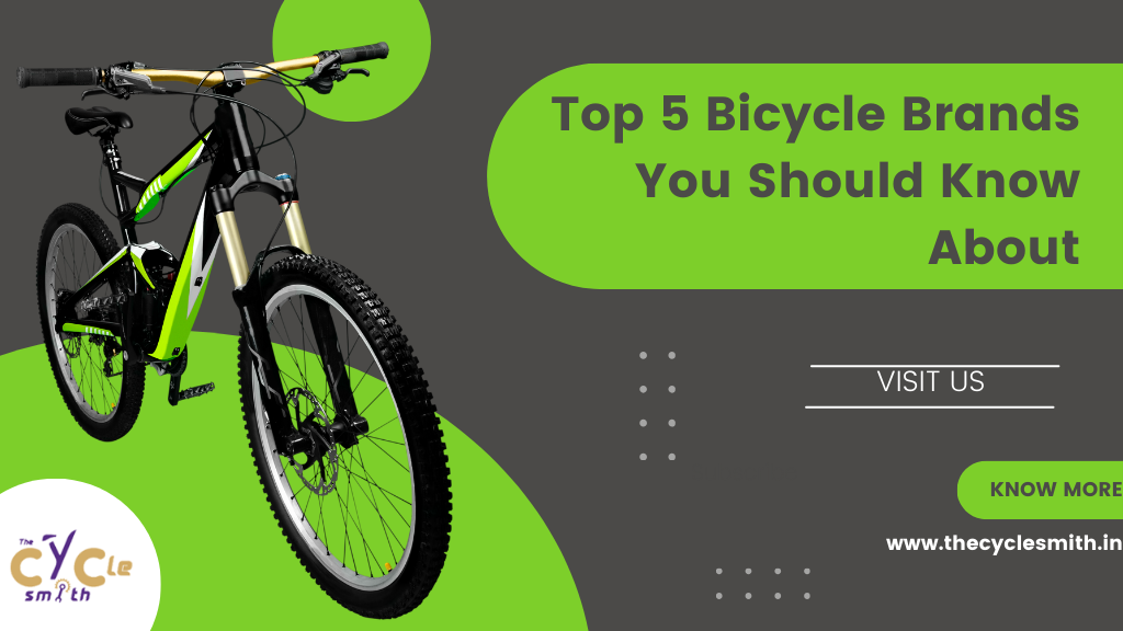 Top 5 Bicycle Brands You Should Know About